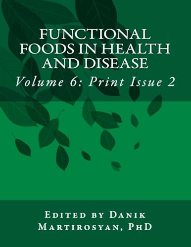Functional Foods in Health and Disease. Volume 6