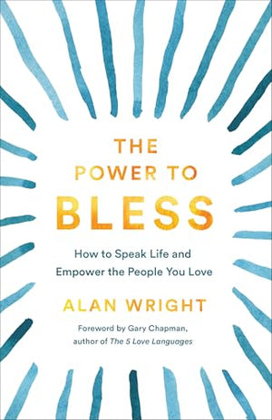 The Power to Bless
