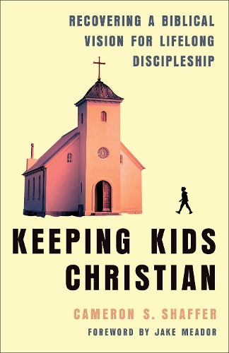 Keeping Kids Christian cover