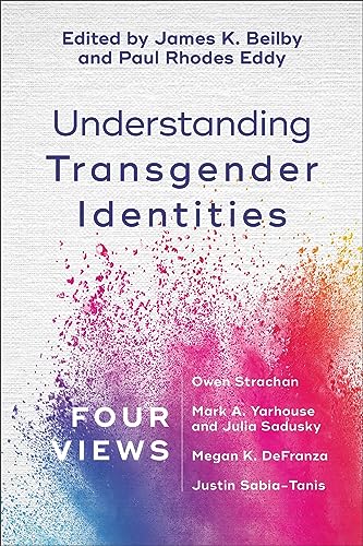 Understanding Transgender Identities  Four Views