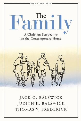 The Family  A Christian Perspective on the Contemporary Home