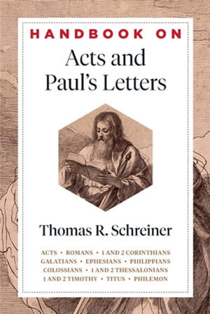 Handbook on Acts and Paul's Letters