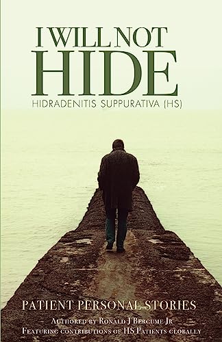 I WILL NOT HIDE Hidradenitis suppurativa (HS)