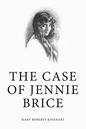 The Case of Jennie Brice