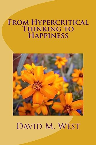 From Hypercritical Thinking to Happiness cover