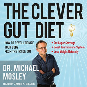 The Clever Gut Diet 