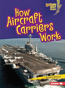 How Aircraft Carriers Work 