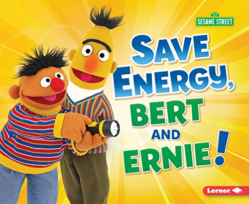 Save Energy, Bert and Ernie! By Jennifer Boothroyd | World of Books