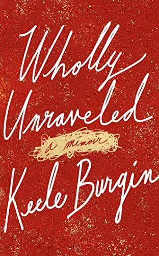 Wholly Unraveled