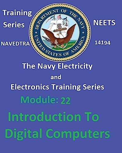 The Navy Electricity and Electronics Training Series Module 22 Introduction To Digital Computers