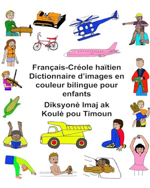 Français-Créole haïtien Dictionnaire d'images en couleur bilingue pour enfants