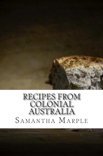Recipes From Colonial Australia cover
