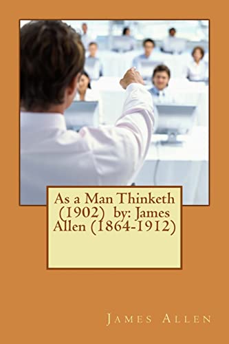 As a Man Thinketh (1902) by