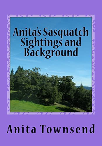 Anita's Sasquatch Sightings and Background cover
