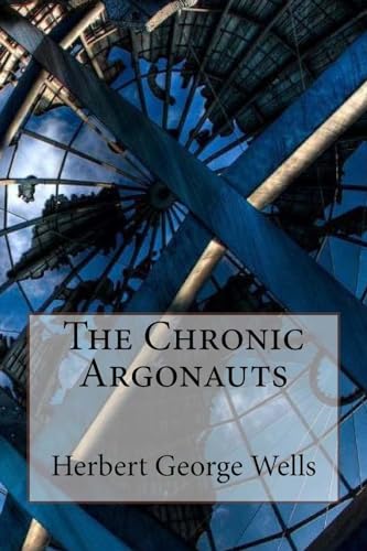 The Chronic Argonauts Herbert George Wells cover