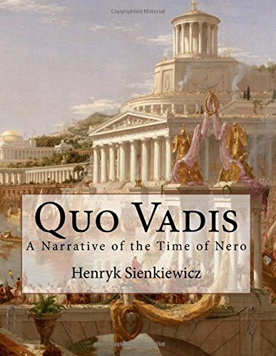 Quo Vadis: A Narrative of the Time of Nero