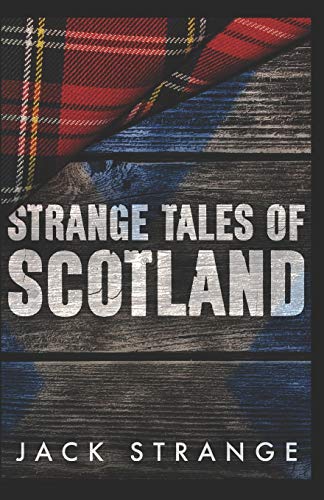 Strange Tales of Scotland