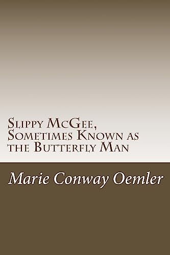 Slippy McGee, Sometimes Known as the Butterfly Man cover