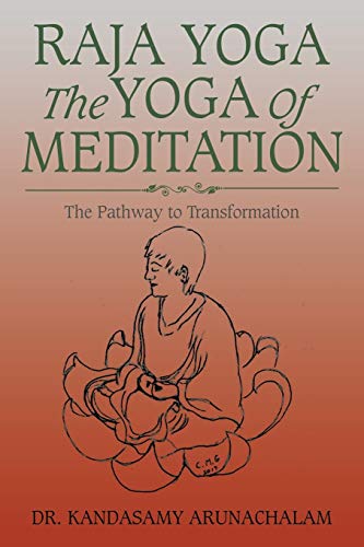 Raja Yoga the Yoga of Meditation