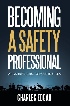 Becoming a Safety Professional