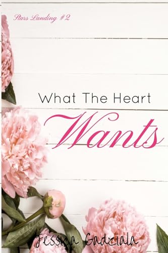 What The Heart Wants cover