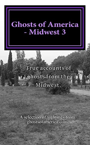 Ghosts of America - Midwest 3