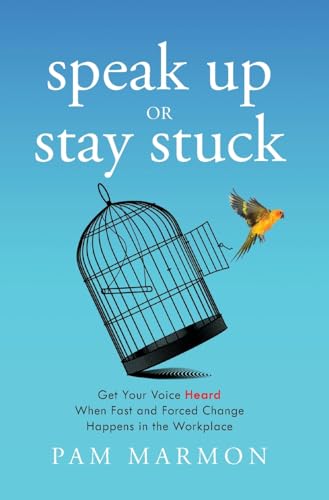 Speak Up or Stay Stuck
