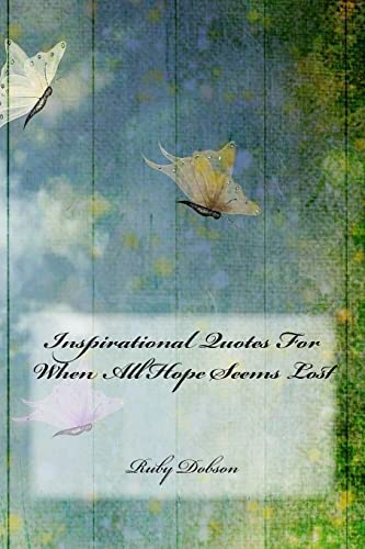 Inspirational Quotes For When All Hope Seems Lost