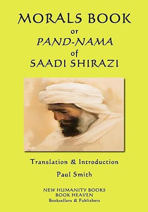 Morals Book or Pand-Nama of Saadi Shirazi 