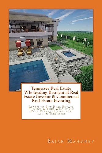 Tennessee Real Estate Wholesaling Residential Real Estate Investor & Commercial Real Estate Investing