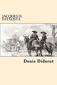 Jacques El Fatalista (Spanish Edition) 