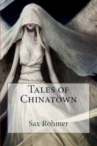 Tales of Chinatown Sax Rohmer cover