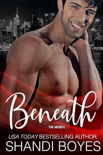 Beneath the Secrets - Part One