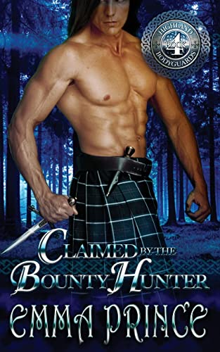 Claimed by the Bounty Hunter (Highland Bodyguards, Book 4) cover
