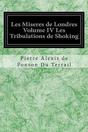 Les Miseres de Londres Volume IV Les Tribulations de Shoking cover