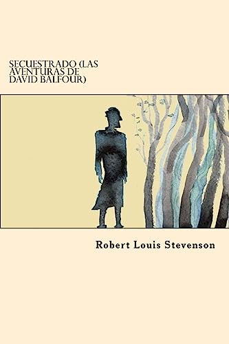 Secuestrado (Las Aventuras de David Balfour) cover