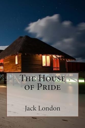 The House of Pride Jack London cover