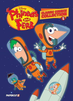 Disney Phineas and Ferb: Classic Comics Collection Vol. 6