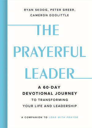The The Prayerful Leader