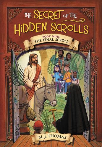 The The Secret of the Hidden Scrolls: The Final Scroll, Book 9
