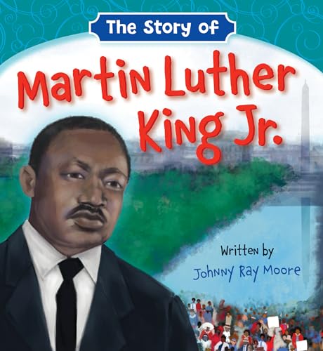 The The Story of Martin Luther King Jr.