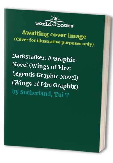 Darkstalker: A Graphic Novel (Wings of Fire: Legends Graphic Novel)
