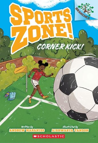 Corner Kick!: A Branches Book (Sports Zone! #2) cover
