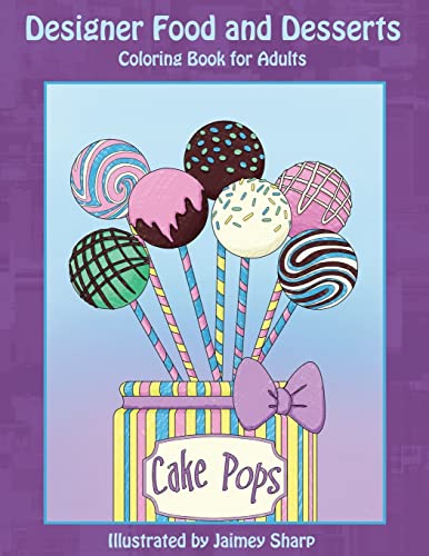 Designer Food and Desserts Coloring Book