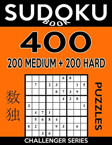 Sudoku Book 400 Puzzles, 200 Medium and 200 Hard