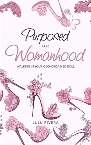 Purposed for Womanhood