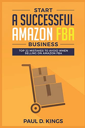 Start a Successful Amazon FBA Business