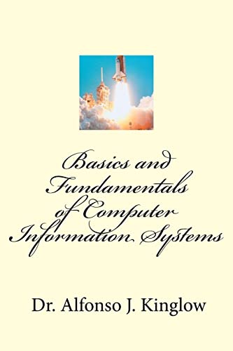 Basics and Fundamentals of Computer Information Systems