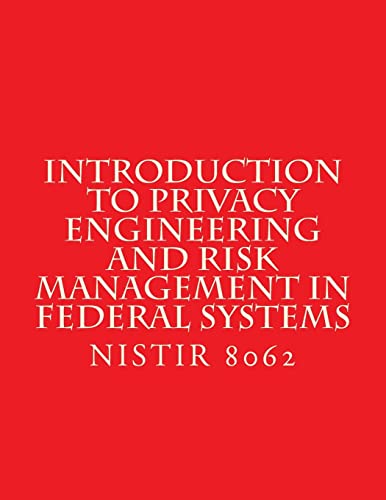 Introduction to Privacy Engineering and Risk Management in Federal Sys cover