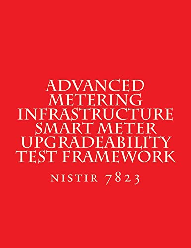 NISTIR 7823 Advanced Metering Infrastructure Smart Meter Upgradeabilit cover